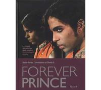 Forever Prince. Ediz. a colori