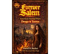 Forever Salem: America's Eternal Wars Drugs and Terror