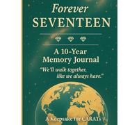 Forever SEVENTEEN: A 10-Year Memory Journal