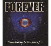 Forever - Something To Dream Of