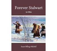 Forever Stalwart in Ohio: A Time of Discovery