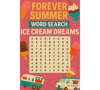 Forever Summer Word Search Ice Cream Dreams: "Scoop Up the Fun with Tasty Puzzles for All Ages!"