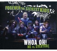 Forever the Sickest Kids - Woah Oh! [Me Vs Everyone]