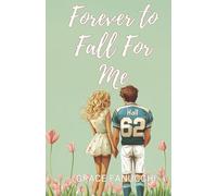 Forever to Fall For Me