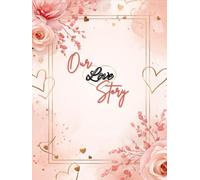 Forever Us Love Story Book: A Romantic Couple Scrapbook | Elegant Pastel Pink Design | 8.25×11 Keepsake Journal with 100 Pages to Capture Love Stories
