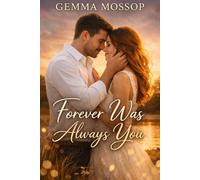 Forever Was Always You: A Final Chapter of Love, Healing, and Home