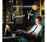 Dennis Van Aarssen - Forever You (Digipak CD)