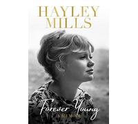 Hayley Mills Forever Young (Copertina rigida)