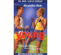 Forever Young - My Perfect Body