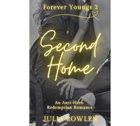 Forever Youngs - Second Home: An Anti-Hero Redemption Romance