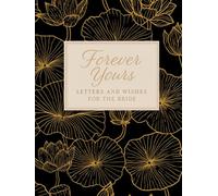Forever Yours: A Bridal Shower Guest Book of Letters, Memories & Wishes: A Beautiful Bridal Shower Keepsake with Advice, Wishes, Photo Memories, and Gift Log (Color Interior, Glossy Cover)