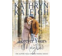 Forever Yours (Maybe)