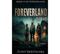 Foreverland is Dead: A Science Fiction Thriller