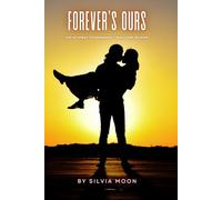Forever's Ours: The Pathway to Permanent Twin Flame Reunion: 7