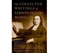 Foreward by Robert The Collected Writings of Samson Occom, (Copertina rigida)
