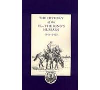 Foreword Brig.-Gen. A. Co History of the 15th the King's Hus (Copertina rigida)