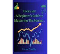 Forex Freddy Forex trading 101 (Tascabile)