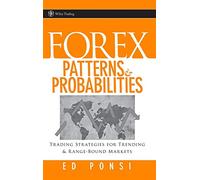 Forex Patterns And Probabilities: Trading Strategies for Trending and Range-bound Markets