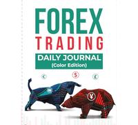 Forex Trading Daily Journal (Colour Edition)