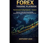 Forex Trading Playbook: How to Trade the Forex Market Using Market Structure, Liquidity & Institutional Order Flow