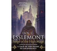 Ian C Esslemont Forge of the High Mage (Tascabile) Path to Ascendancy