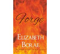Forge: The Women of T.H.E.T.A. Book 5: Orelia