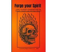 Forge Your Spirit: A Men’s Coloring & Journaling Guide for Growth, Strength, and Emotional Balance