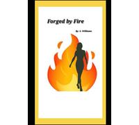 Forged by Fire