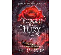 Forged by Fury: Magic Wars: Demons of New Chicago