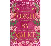 Forged by Malice: the third book in the spicy SUNDAY TIMES bestselling series that began with BONDED BY THORNS: Book 3