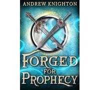 Forged for Prophecy: A Heroic Fantasy With a Chosen-one Twist (2)