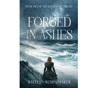 Forged in Ashes