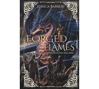 Forged in Flames