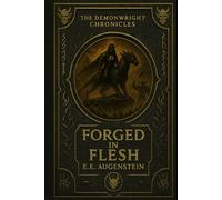 Forged in Flesh: A Dark LitRPG Novel