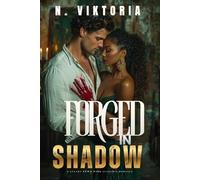 Forged in Shadow: A Steamy BWWM Interracial Multicultural Standalone Contemporary Dark Academia Forbidden Romance