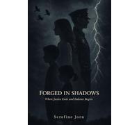 Forged In Shadows: Where Justice Ends and Balance Begins