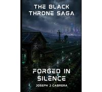 Forged in Silence: 1
