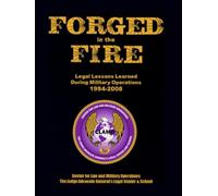 Forged In The Fire Lessons Learned During Military Operations