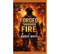 Forged Through Fire