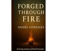 Forged Through Fire