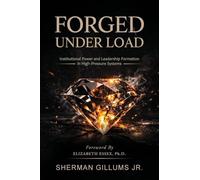 Forged Under Load: Institutional Power and Leadership Formation in High-Pressure Systems