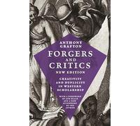 Anthony T. Grafton Forgers and Critics, New Edition (Tascabile)