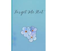 Forget Me Not: Lined Notebook journal, Flower themed