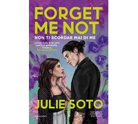 Forget me not. Non ti scordar mai di me