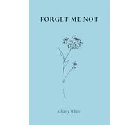 Forget Me Not: Poems on Loss