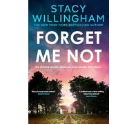 Forget Me Not: The gripping new thriller you don’t want to miss about family secrets