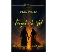 FORGET ME NOT: The Promise of the Old Gods