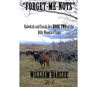 "Forget-Me-Nots" Rebekah e Sarah Jo's Book Two of the - brossura NUOVO WILLIAM.