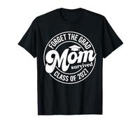 Forget The Grad Mom Survived Class of 2027 Senior Graduation Maglietta
