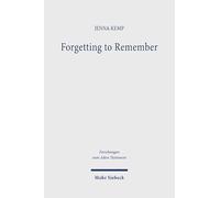 Forgetting to Remember: Cultural Memory, Intertextuality, and Scribal Agency in the Hebrew Bible
